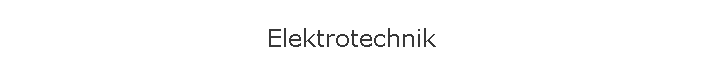 Elektrotechnik