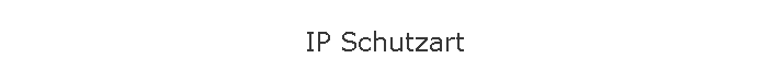 IP Schutzart